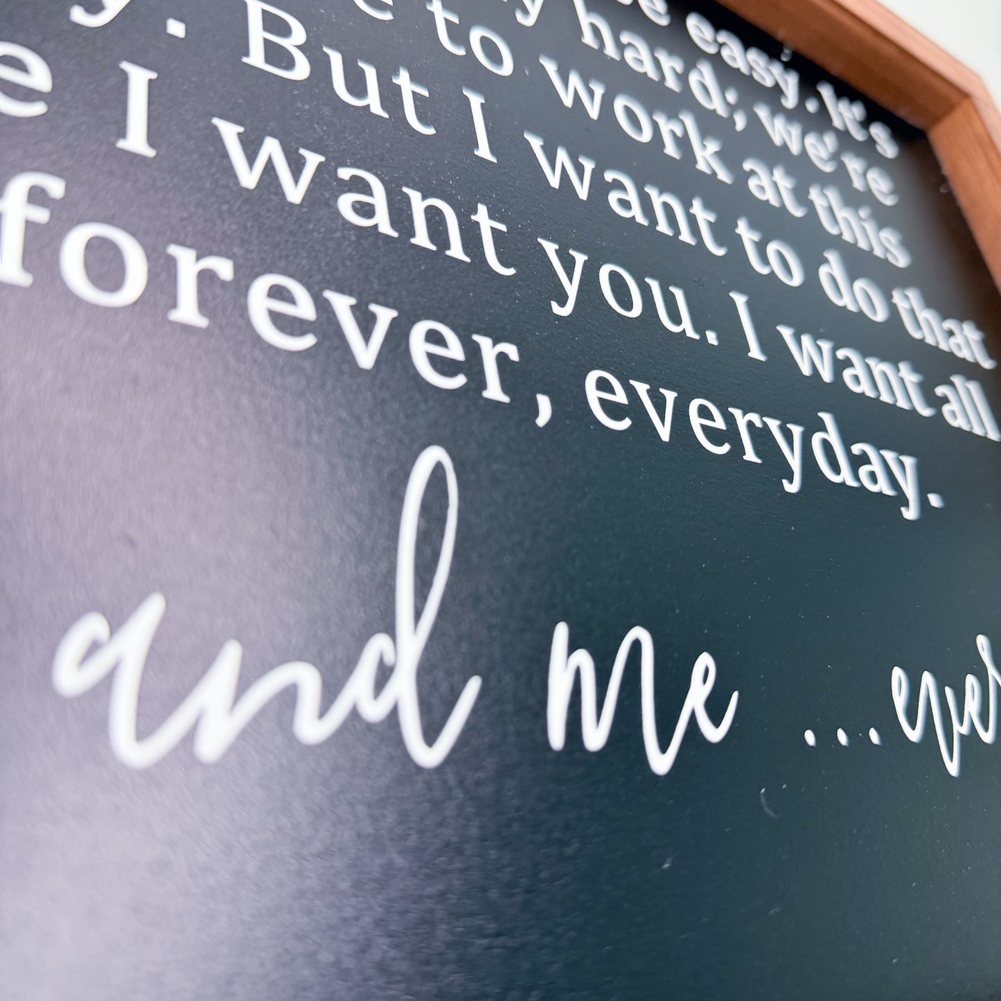 You and Me... Everyday Wood Sign