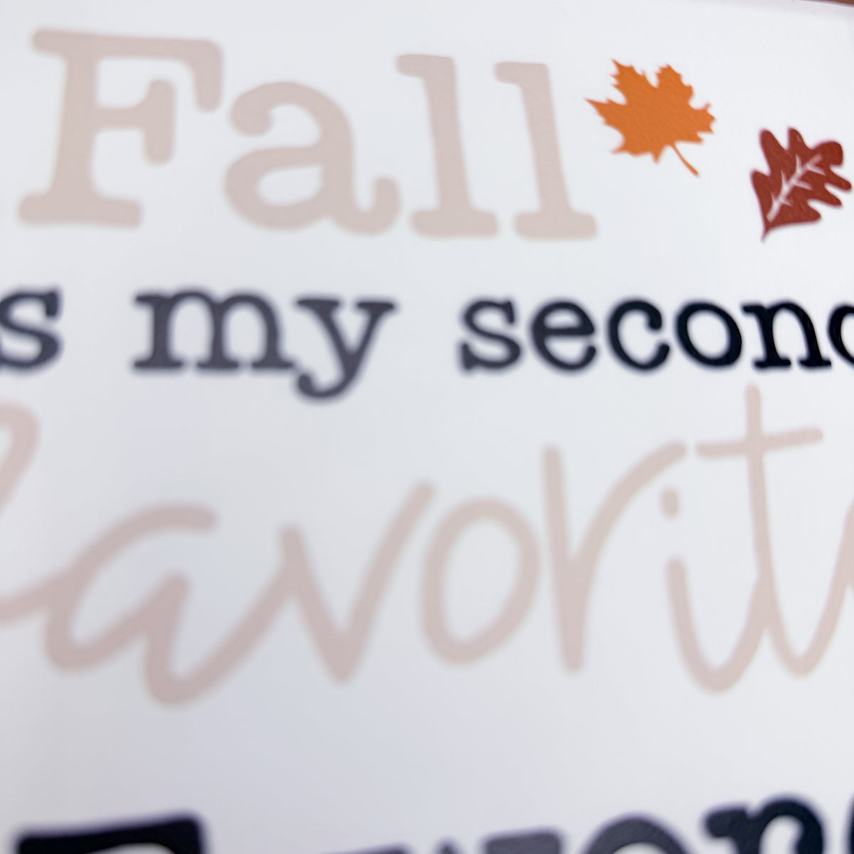 Fall is My Second Favorite F-Word Wood Sign