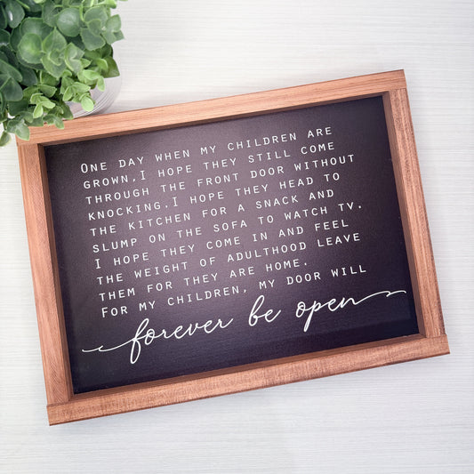 Forever Be Open Wood Sign