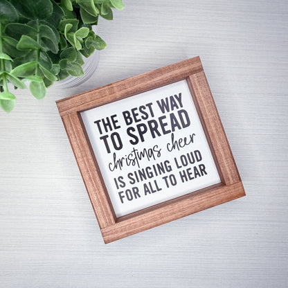 The Best Way to Spread Christmas Cheer Wood Sign