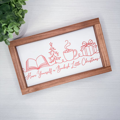 Have Yourself a Bookish Little Christmas Wood Sign