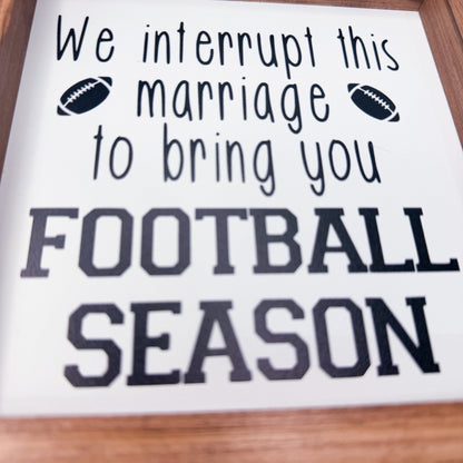 Text on a white background with football graphics and text about interrupting marriage for football season.