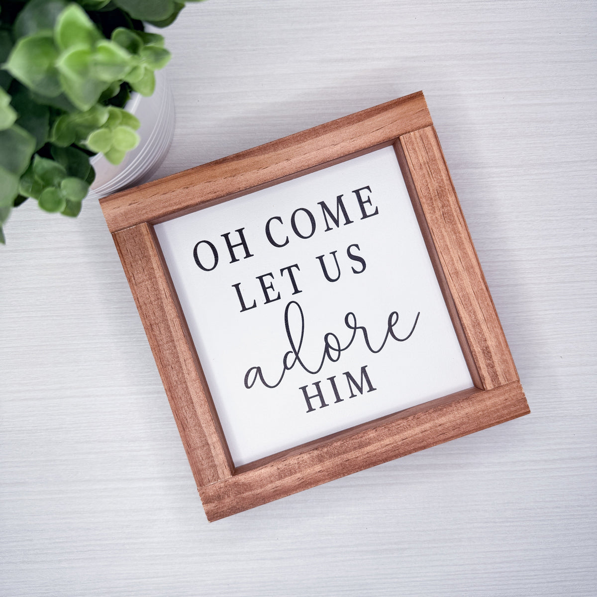 Oh Come Let Us Adore Him Wood Sign