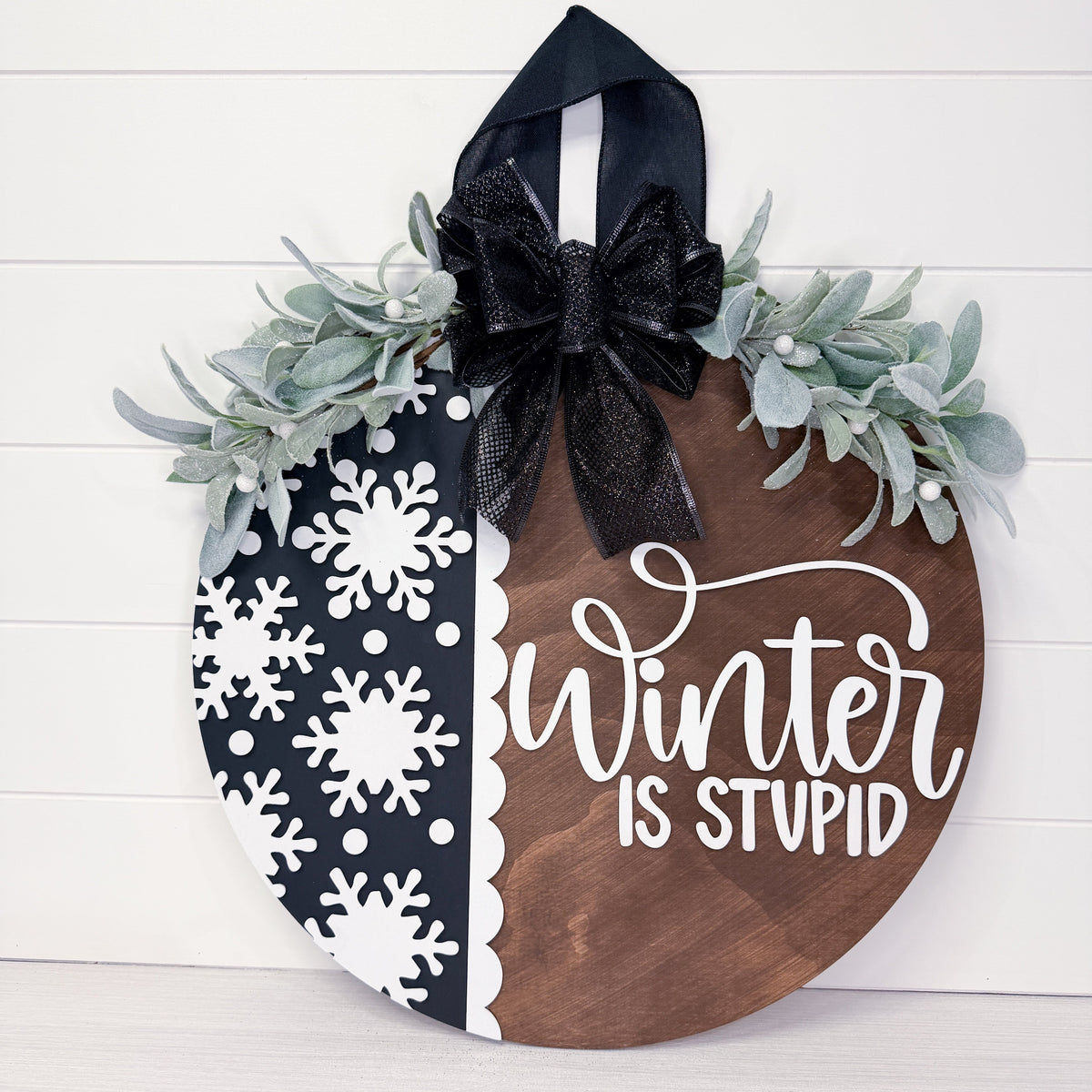 Winter Is Stupid Door Sign