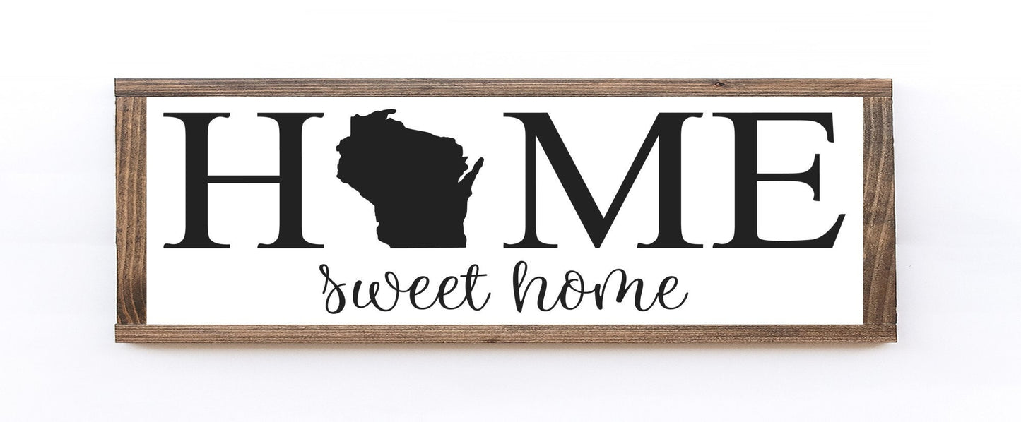 Home Sweet Home WI Wood Sign
