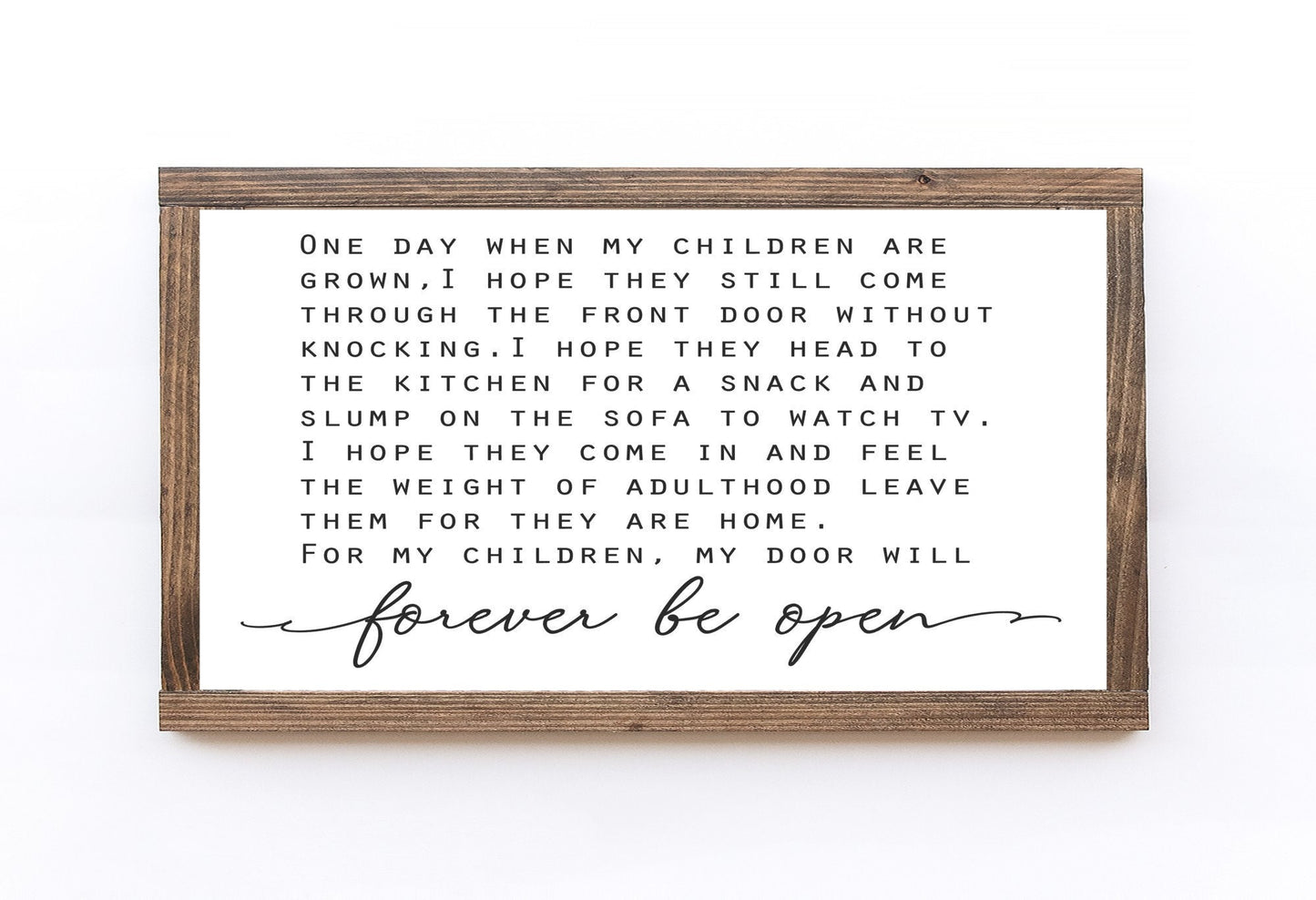 For My Children My Door Will Forever Be Open Wood Sign