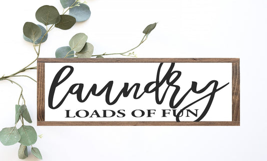 Laundry Loads Of Fun Wood Sign