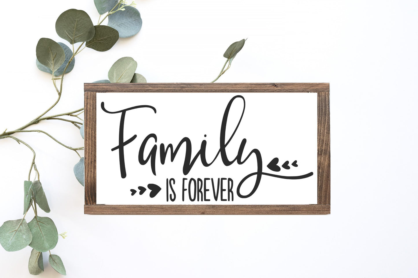 Family Is Forever Wood Sign